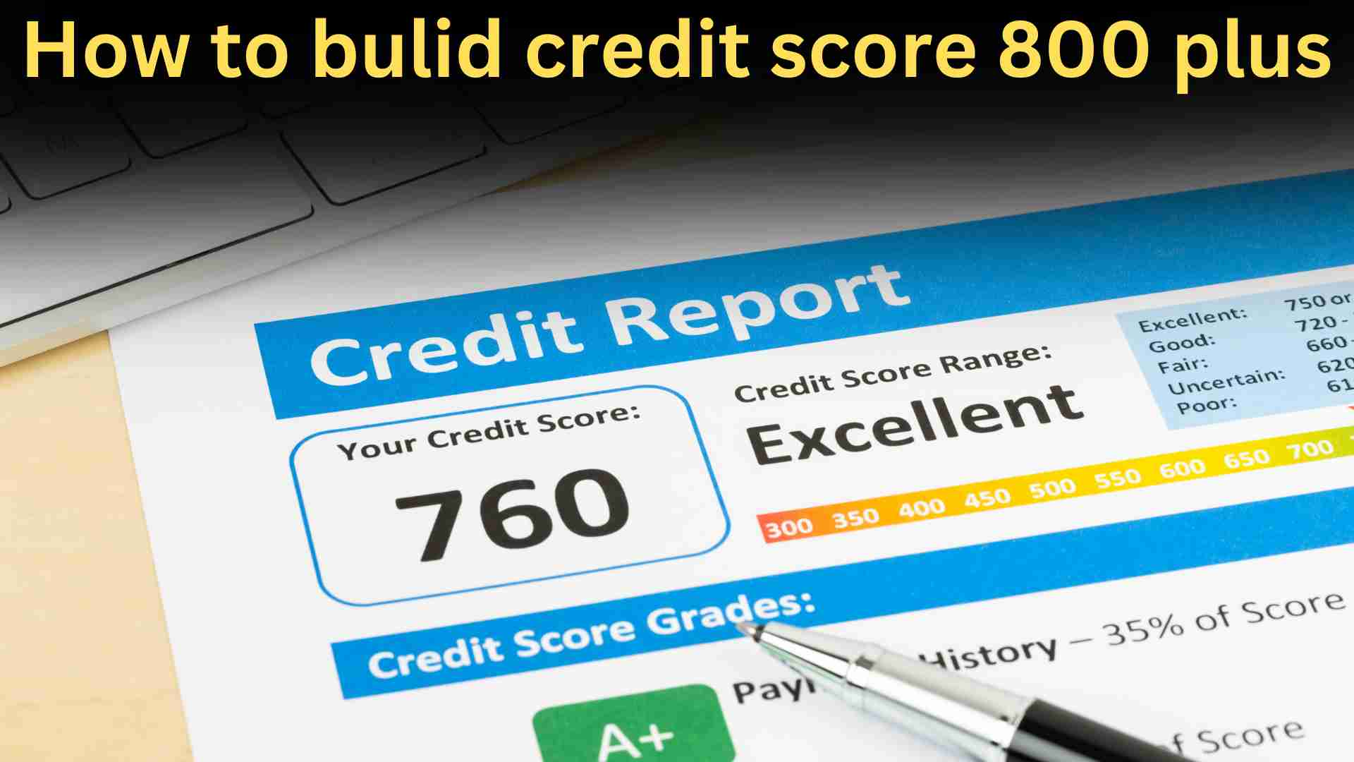 How to bulid credit score 800 plus